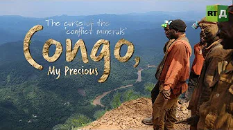 Congo, My Precious. The Curse of the coltan mines in Congo