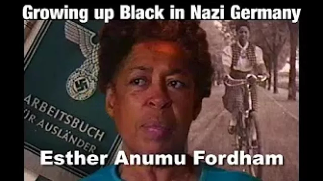 Growing up Black in Nazi Germany - Esther Anumu Fordham