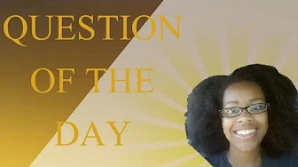 QUESTION OF THE DAY #17