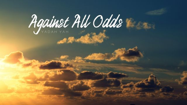 Against All Odds - Yadah'Yah