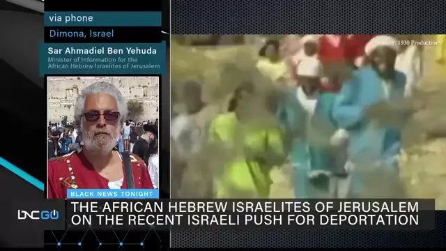 African Hebrew Israelites Respond to Israel's Deportation Plans