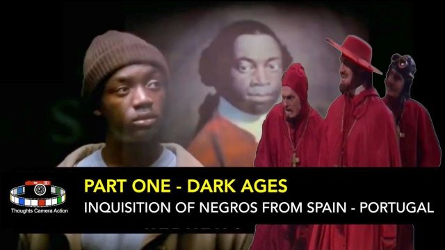 PART 1 DARK AGES THE INQUISITION OF THE NEGROS [REBROADCAST] 2021-06-01 18:09