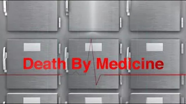 Death by Medicine a  film by Gary Null