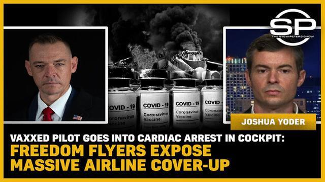 Vaxxed Pilot goes into cardiac arrest in cockpit: Freedom Flyers expose massive airline cover-up