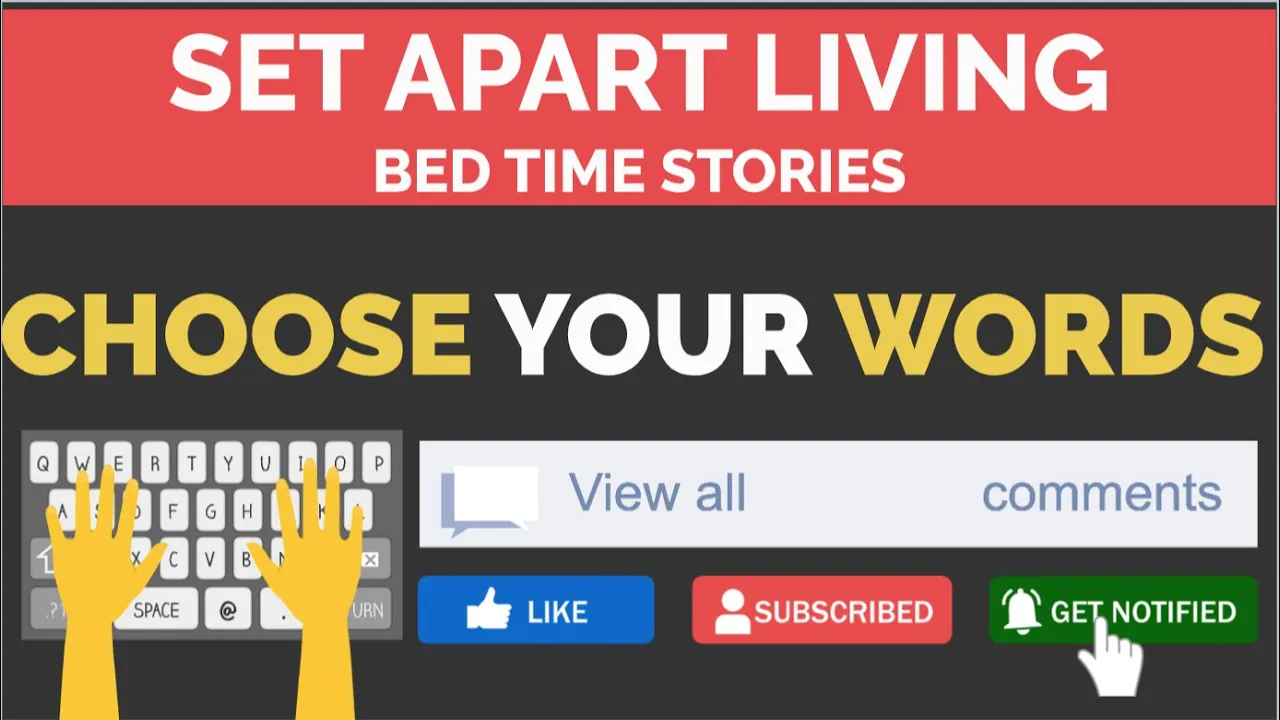 CHOOSE YOUR WORDS | BEDTIME STORIES | SET APART LIVING