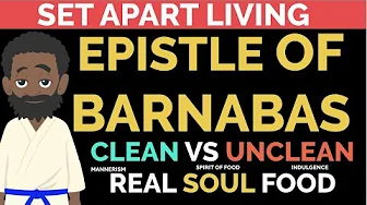 THE EPISTLE OF BARNABAS | CLEAN UNCLEAN FOOD | AUDIO READING | SET APART LIVING