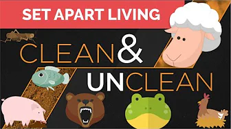 CLEAN AND UNCLEAN FOOD | SET APART LIVING