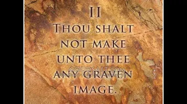 2nd COMMANDMENT(You shall not make unto you a graven image,)