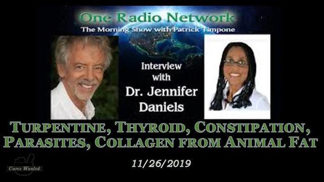 Dr Jennifer Daniels - Turpentine, Thyroid, Constipation, Parasites & Collagen on OneRadioNetwork