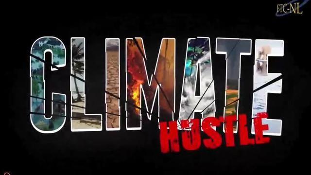 The CLIMATE HUSTLE - A Documentary on the SCAM of Man Made Climate Change