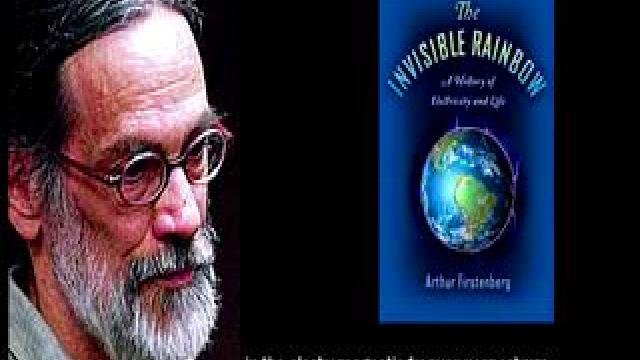 The INVISIBLE RAINBOW [HISTORY & EFFECTS of ELECTROMAGNETISM] (Arthur Firstenberg)