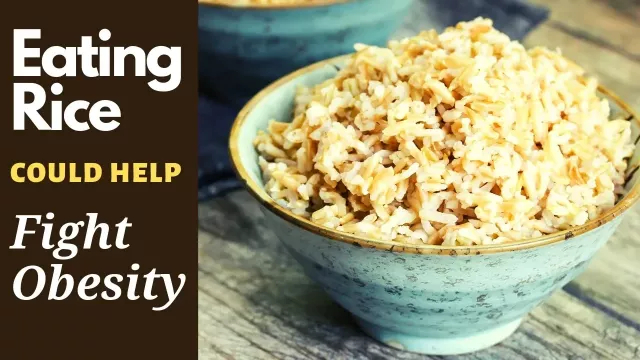 STUDY: EATING MORE RICE COULD HELP FIGHT OBESITY