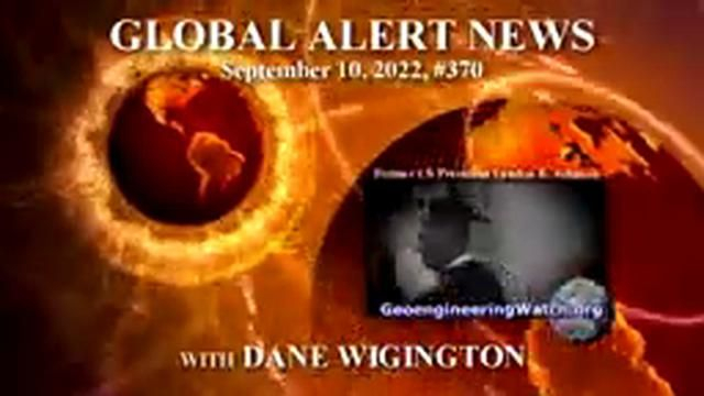 Geoengineering Watch Global Alert News, September 10, 2022, # 370 ( Dane Wigington )