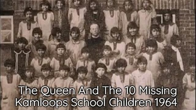The Queen And The 10 Missing Kamloops School Children 1964