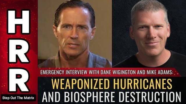 Emergency interview with Dane Wigington and Mike Adams: Weaponized hurricanes...