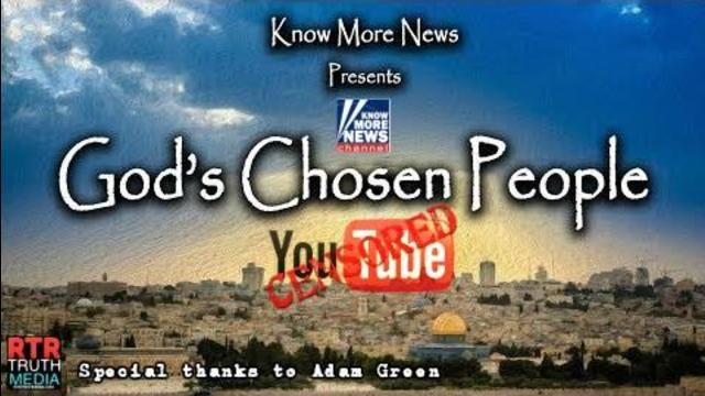 God's ''Chosen'' People - Know More News Censored Documentary