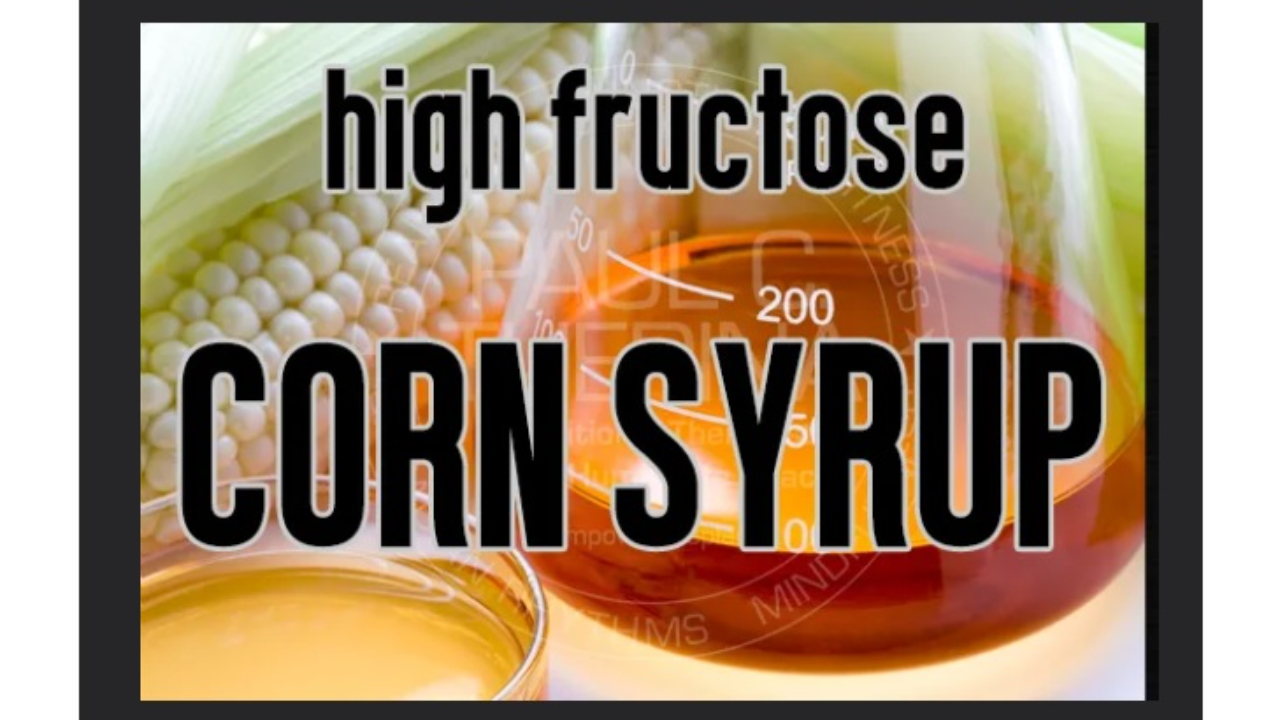 The Truth About High Fructose Corn Syrup  - The Harmful Effects