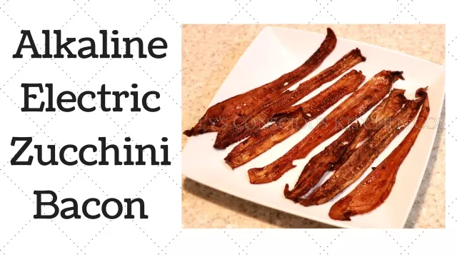 Zucchini Bacon Dr. Sebi Alkaline Electric Recipe