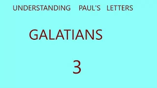 GALATIANS 3#