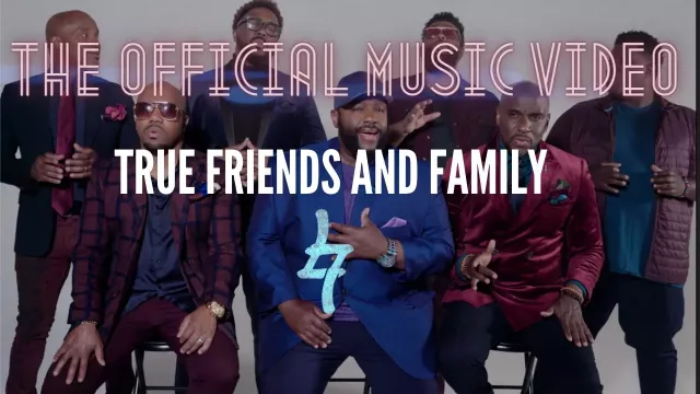 TRUE FRIENDS AND FAMILY - NATURALLY 7