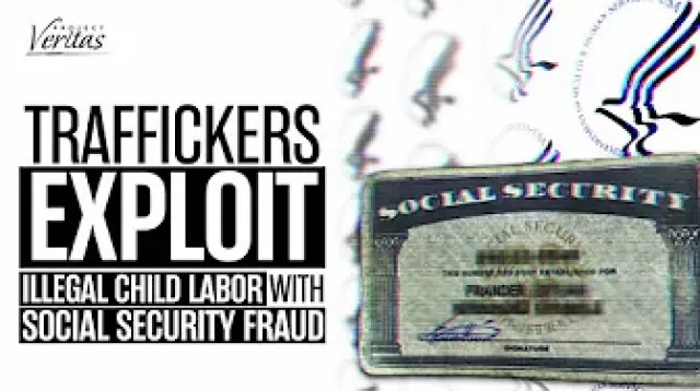 Traffickers Exploit Illegal Child Labor With Social Security Fraud; Minor Forced to Pay Back 'Debt'