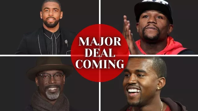 DEAL IN THE WORKS- Floyd Mayweather, Kyrie, Kanye, and Isiah Washington