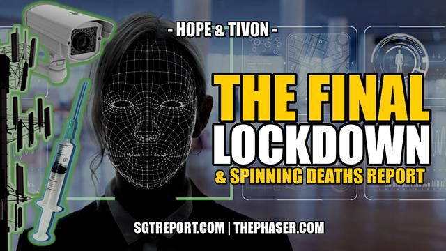 THE FINAL LOCKDOWN & SPINNING DEATH REPORT -- Hope & Tivon