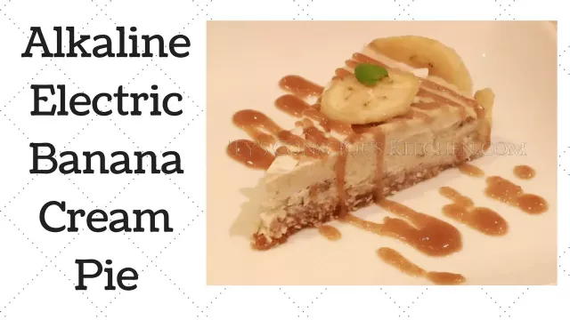 Banana Cream Pie Dr. Sebi Alkaline Electric Recipe