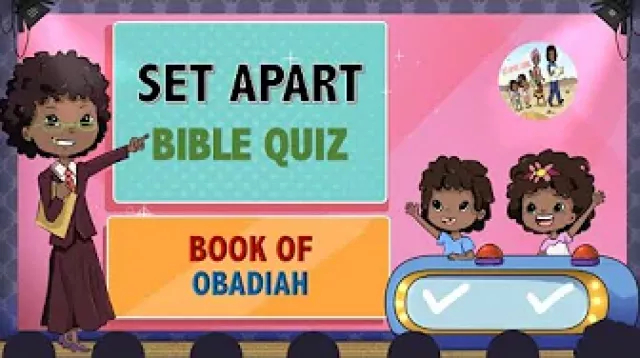 SET APART LIVING BIBLE QUIZ | BOOK OF OBADIAH