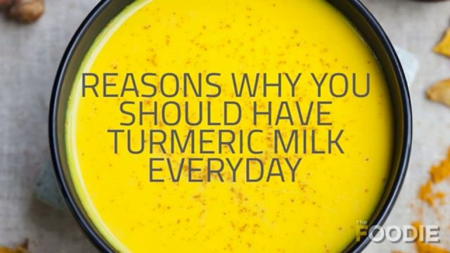 Reasons Why You Should Have Turmeric Milk Everyday