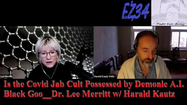 Is the Covid Jab Cult Possessed by Demonic A.I. Black Goo__Dr. Lee Merritt w/ Harald Kautz