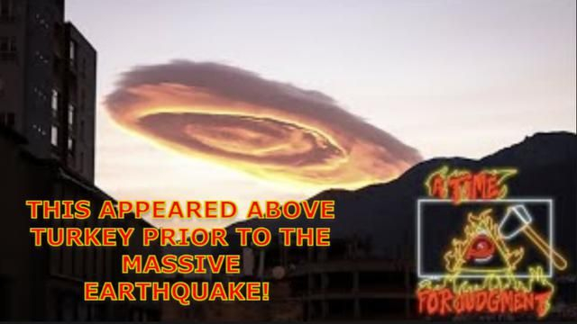 THIS APPEARED ABOVE TURKEY PRIOR TO THE MASSIVE EARTHQUAKE!