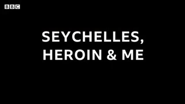 Seychelles, Heroin and Me - BBC Africa Eye documentary