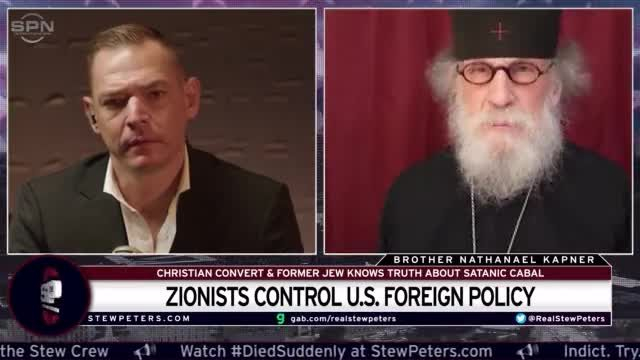 Stew Interviews Brother Nathanael Kapner On Jews, Zionism, & Who Really Controls Global Power