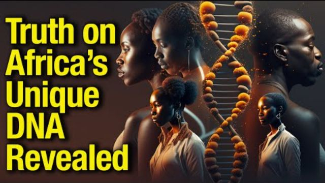 Africa Reacts to Truth Bomb that African DNA is More Diverse than World's Total