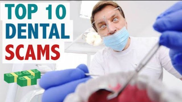 Top 10 Dental Scams