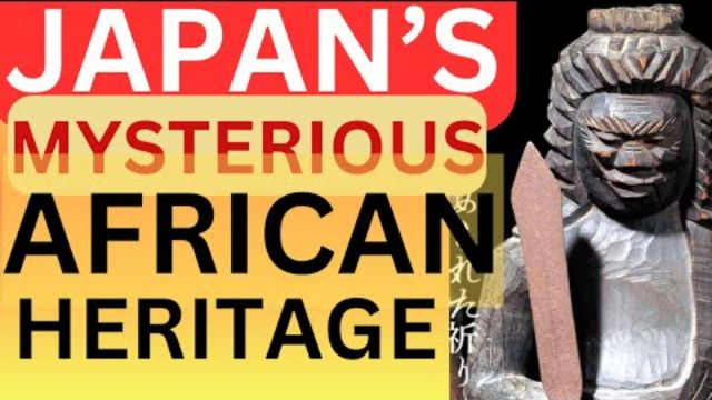 Japan's Mysterious African Heritage