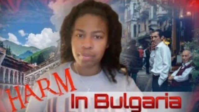 American BW Ran For Her Life In Bulgaria After 2 WS Tried To Harm Her