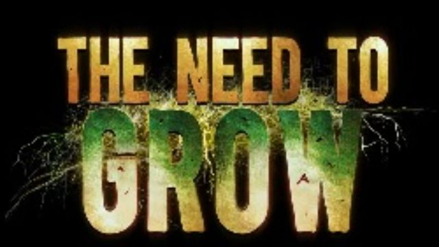 The Need To Grow (2022) documentary