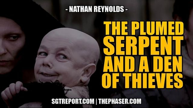 THE PLUMED SERPENT & A DEN OF THIEVES -- NATHAN REYNOLDS