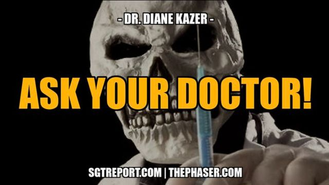 ASK YOUR DOCTOR!! -- Dr. Diane Kazer