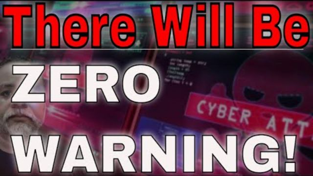 Something Big Is Coming - Signs Point To A Cyber Takedown Of Our Financial System & More News